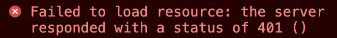 Failed to load resource: the server responded with a status of 401 ()