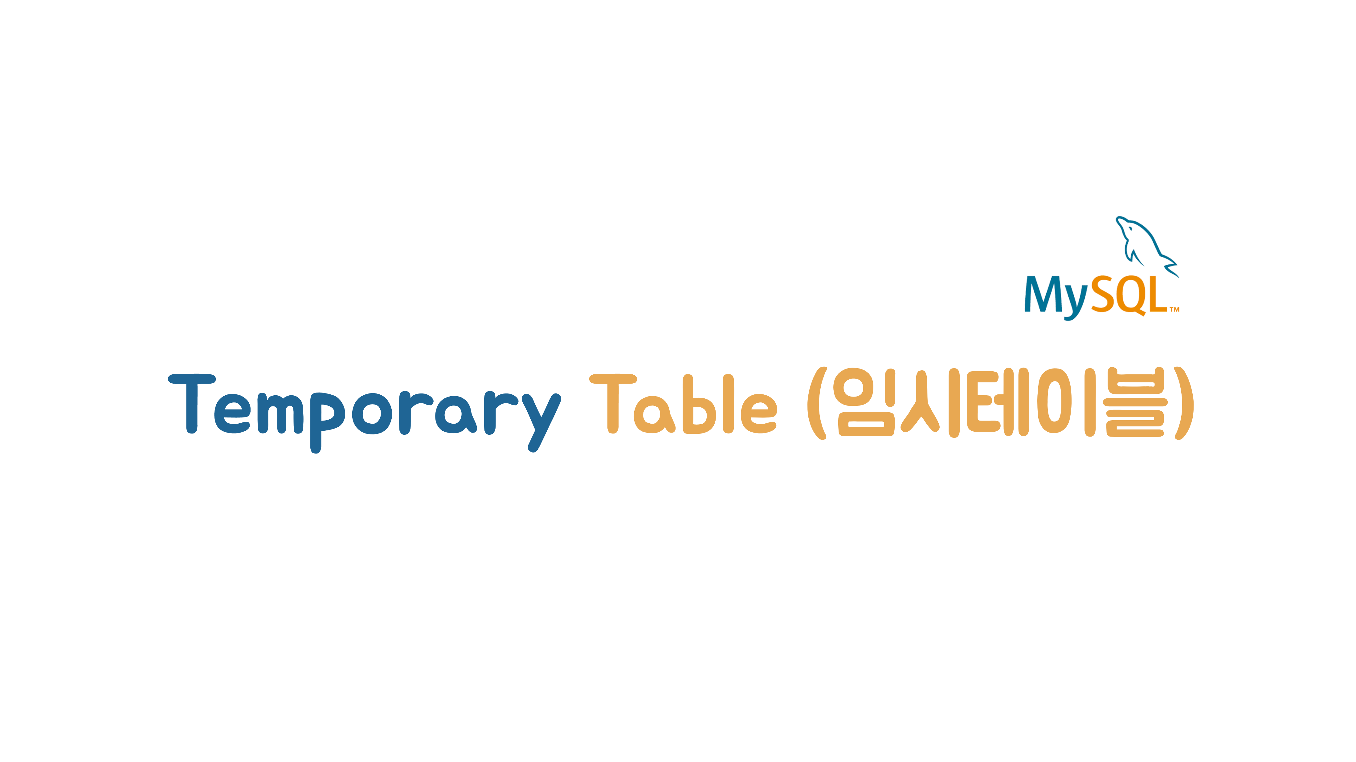  Mysql Temporary Table 