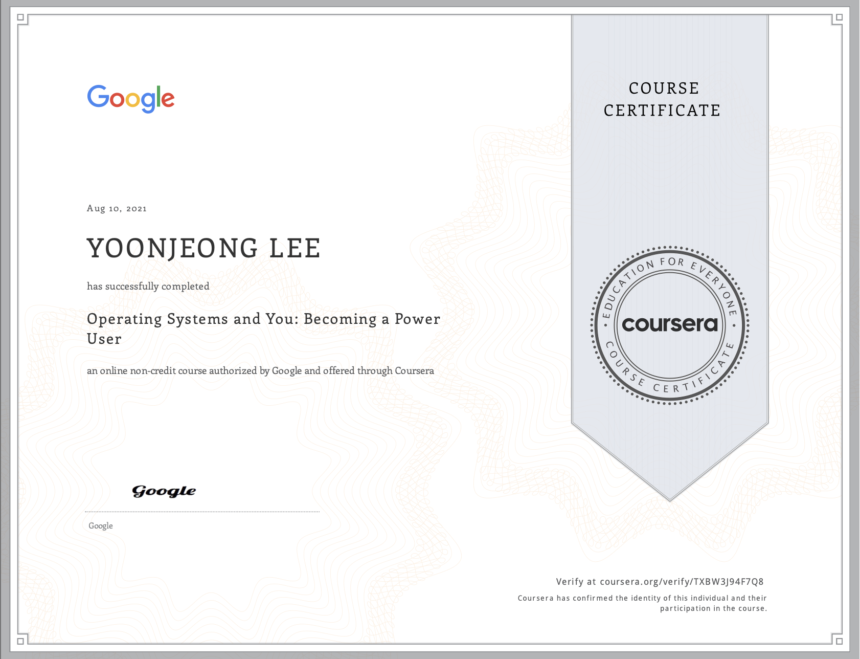 [Coursera x Google IT] Operating Systems and You: Becoming a Power User 수료증