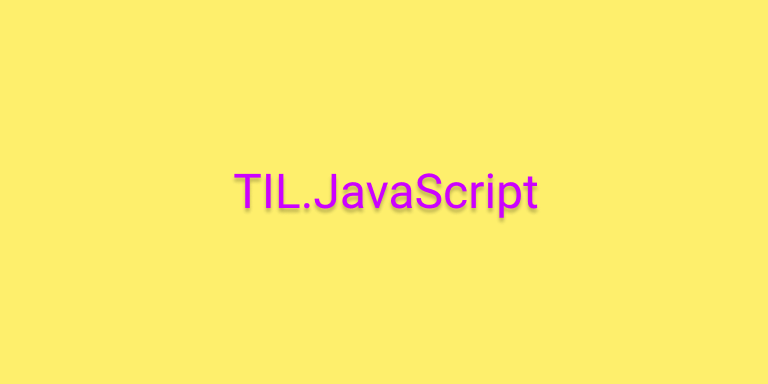 TIL. javascript - 배열(Array)과 반복문(Loop)
