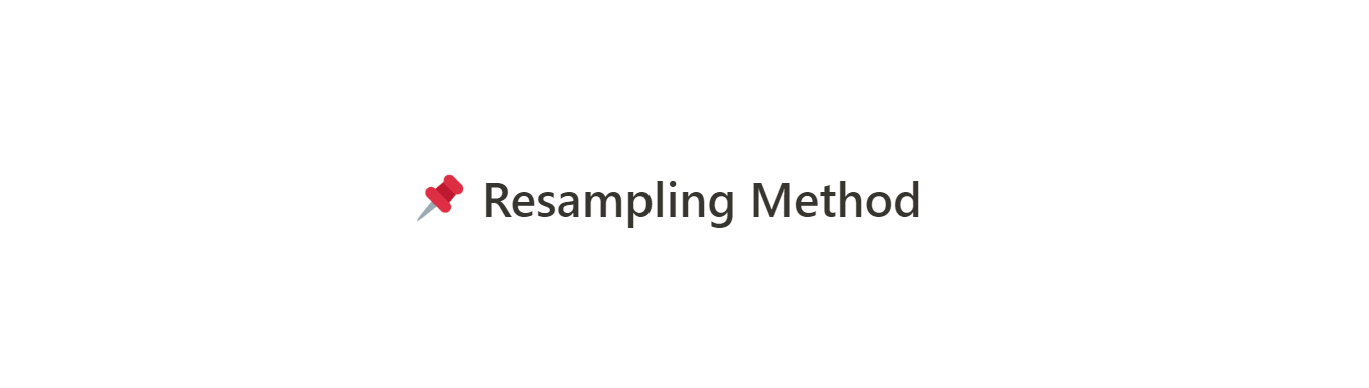 Resampling Method