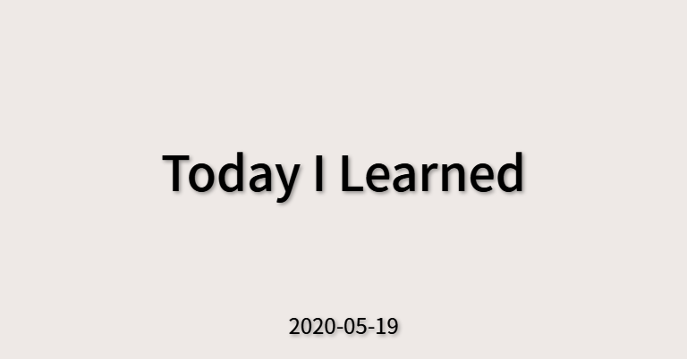 TIL - 2022/05/19