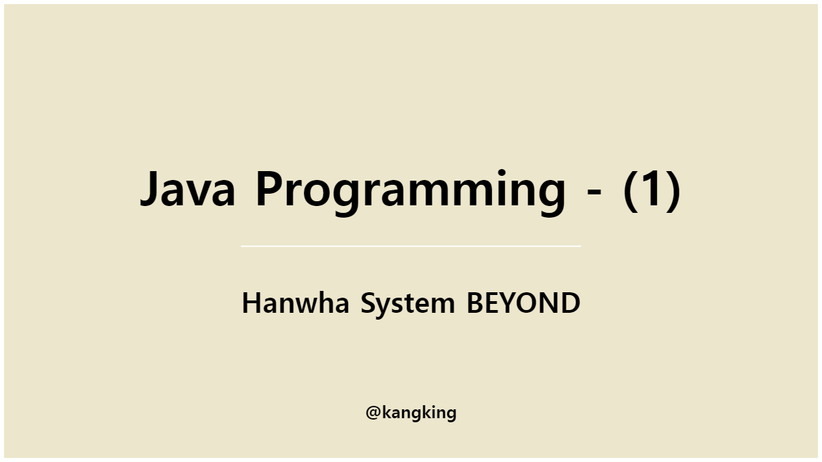 Java Programming - (1)