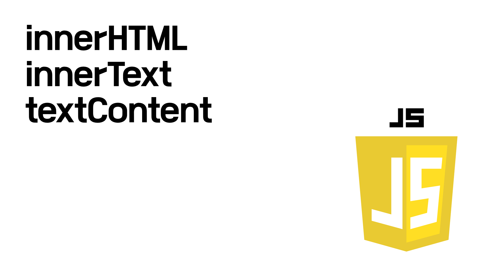  JavaScript InnerHTML InnerText TextContent 