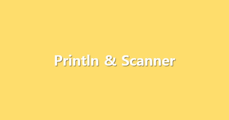 System.out.println & Scanner