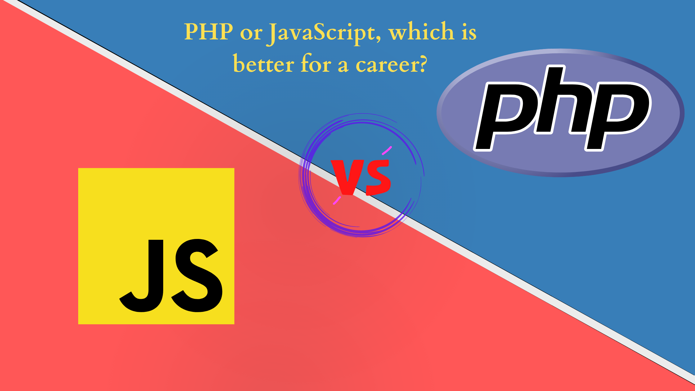 which-is-better-for-a-career-javascript-or-php