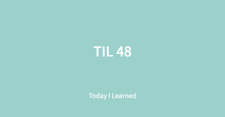 TIL 48일차