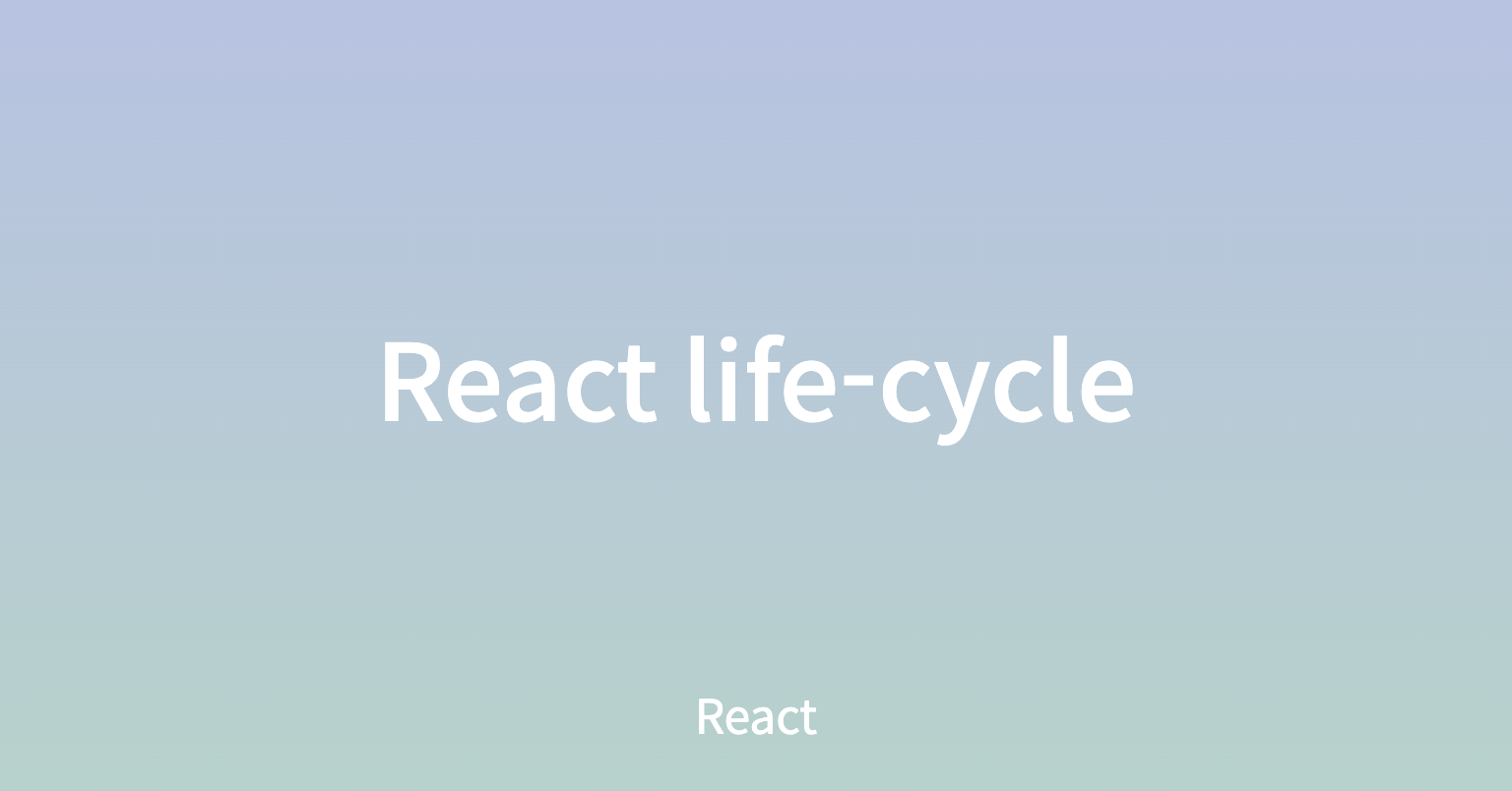 React life-cycle