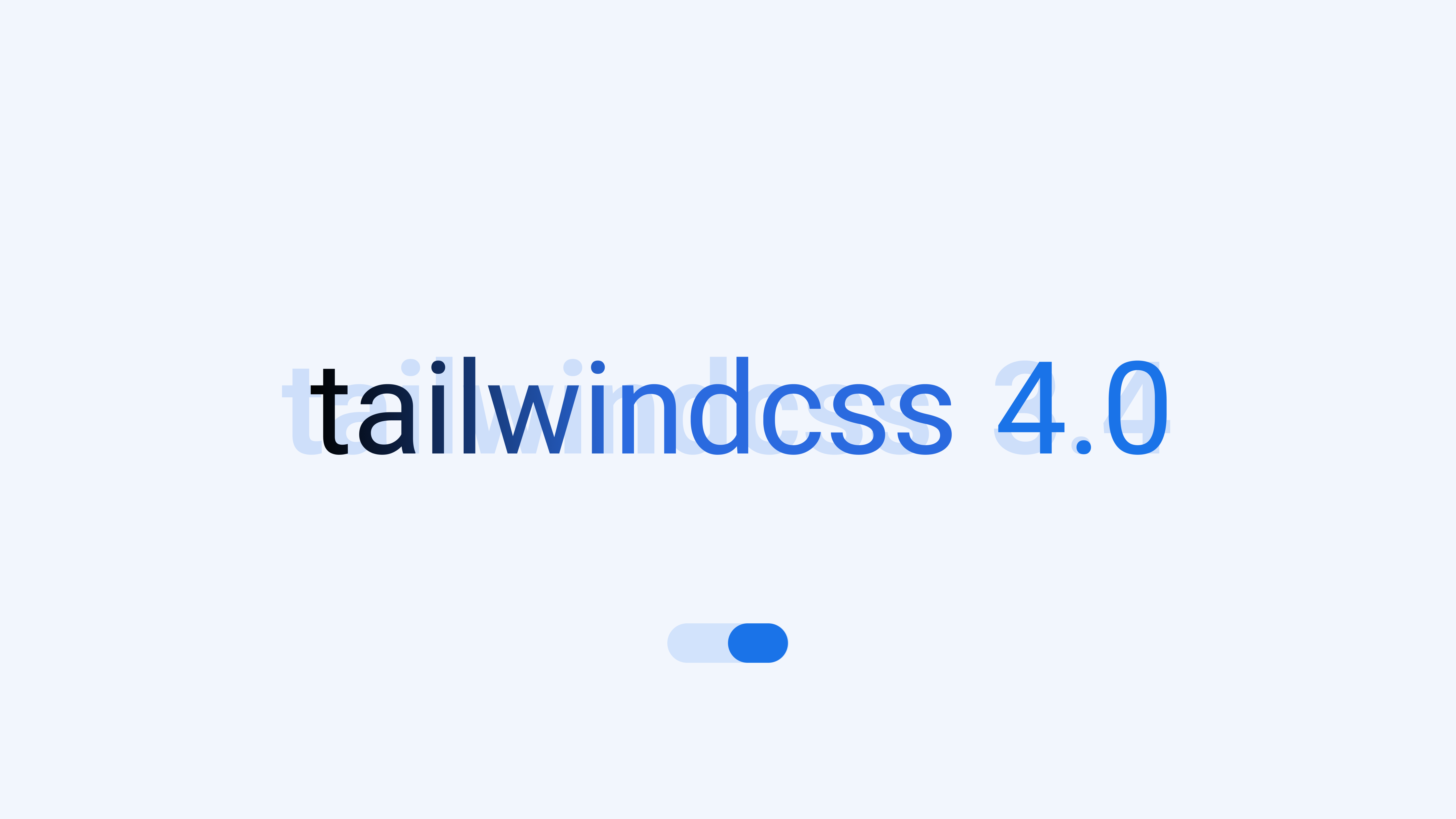 tailwindcss 4.0 무엇이 달라졌나요?