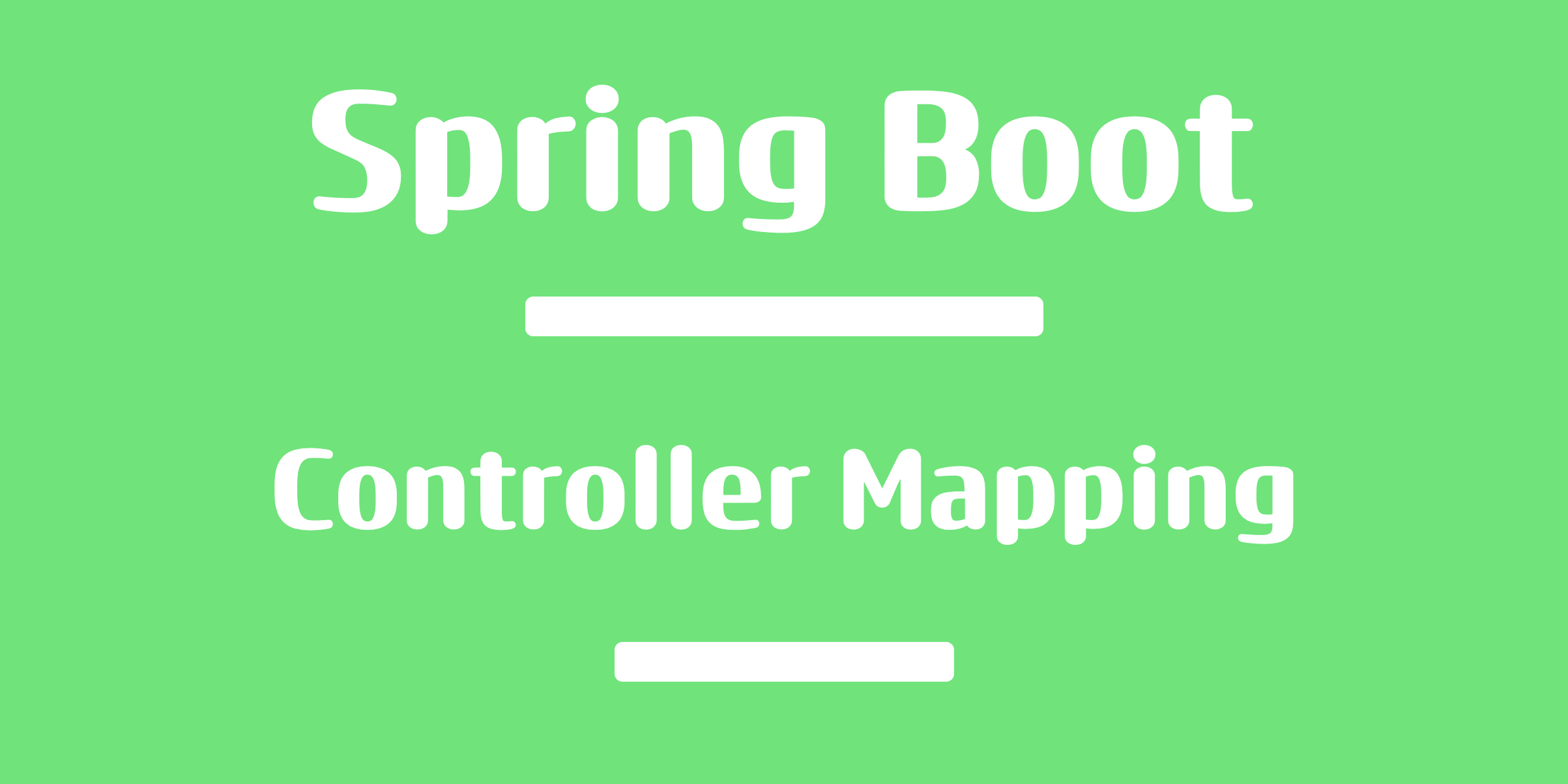 Spring Boot 공부(2) - Controller Mapping