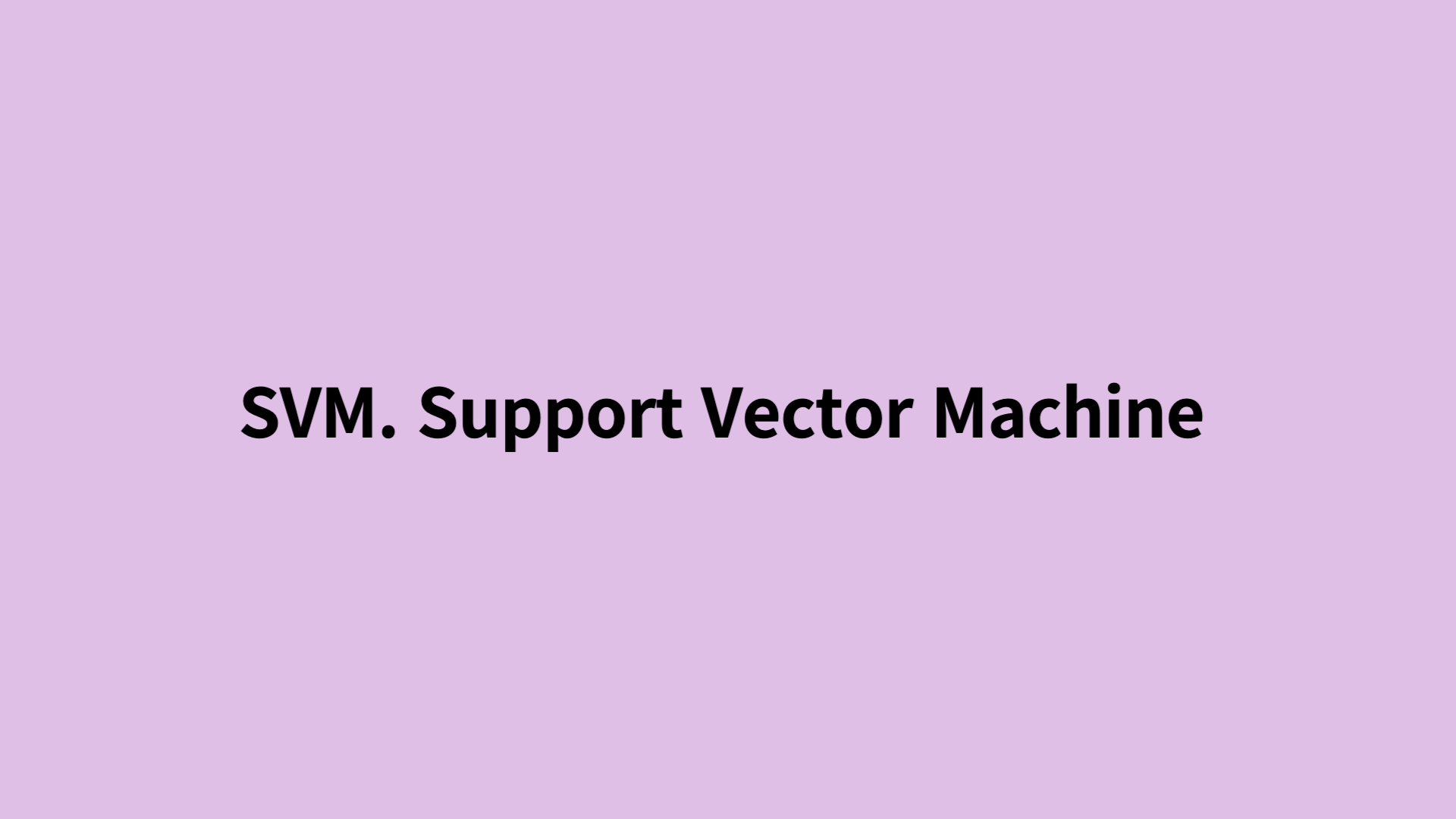 svm-support-vector-machine