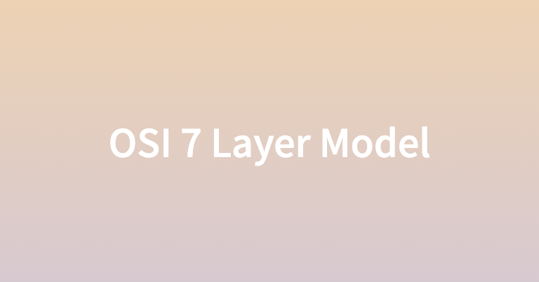 OSI 7 Layer Model