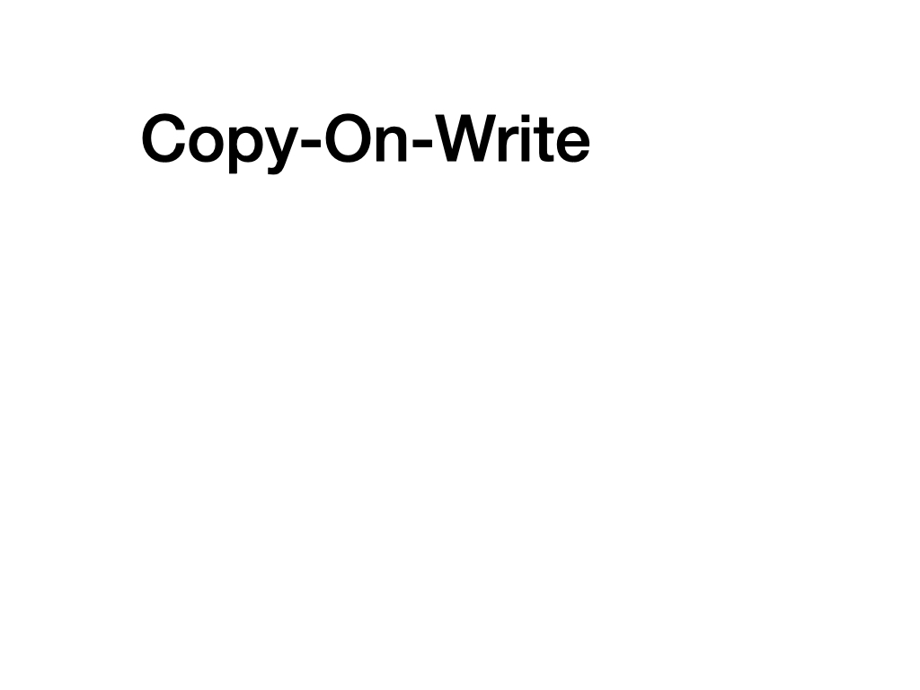 Copy-On-Write