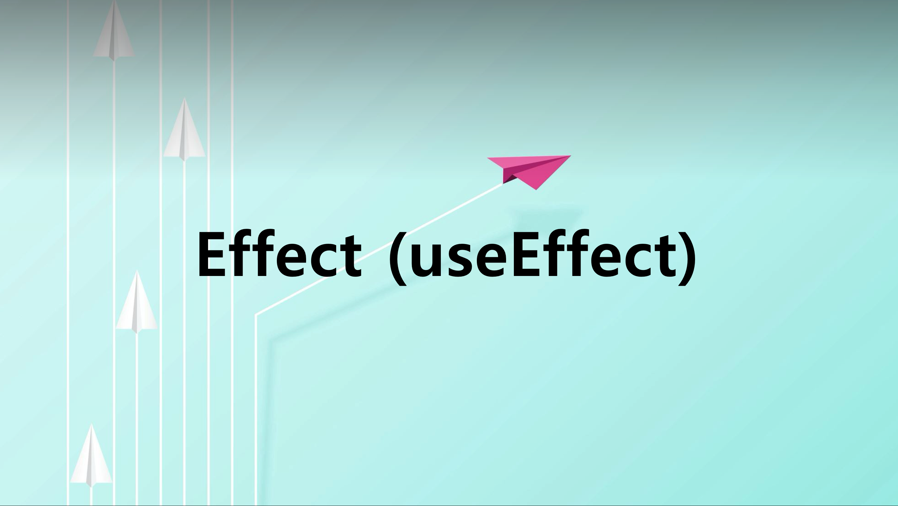 Effect (useEffect)