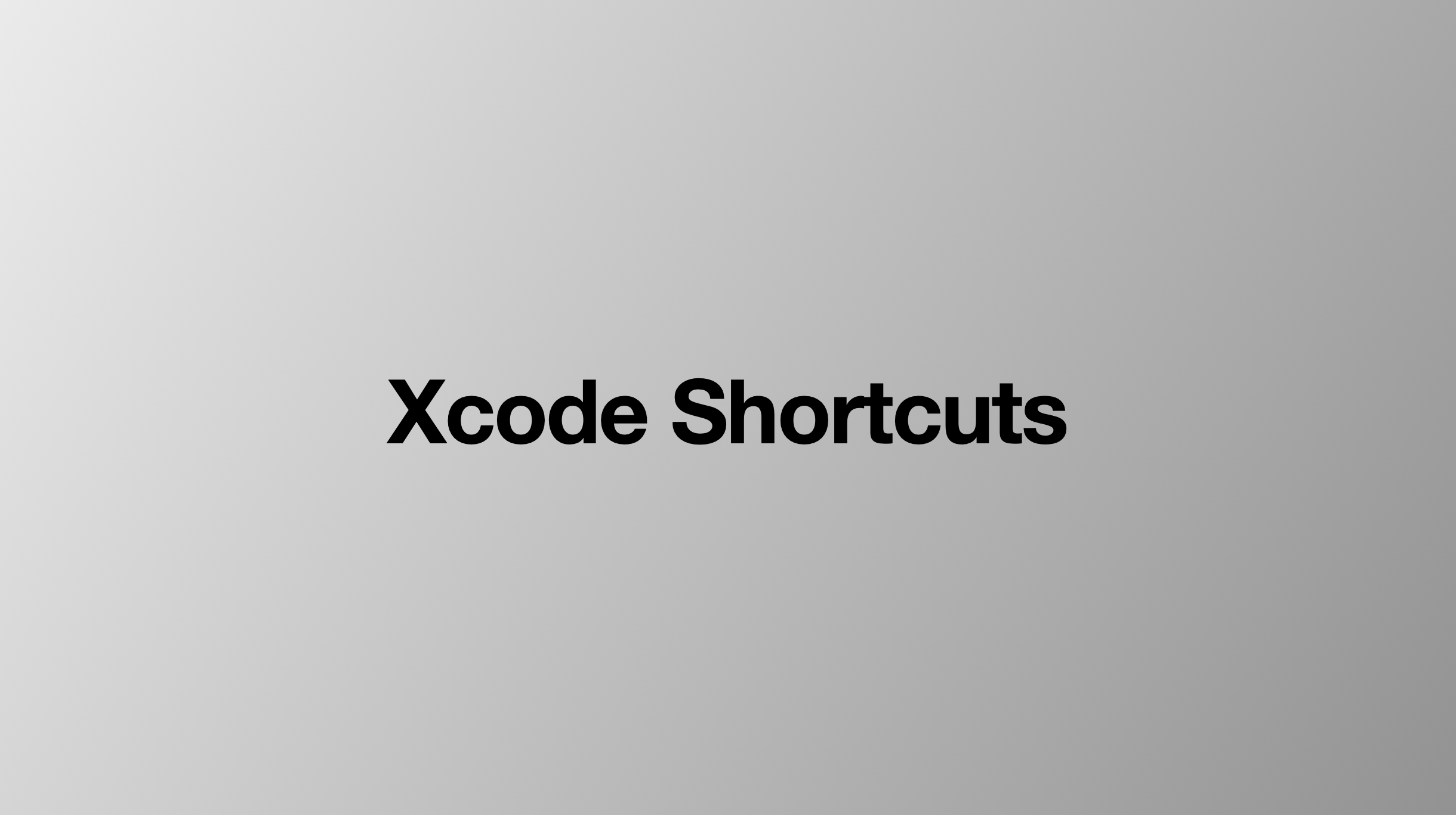 Xcode Shortcuts