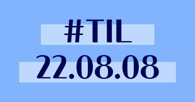 TIL 220808