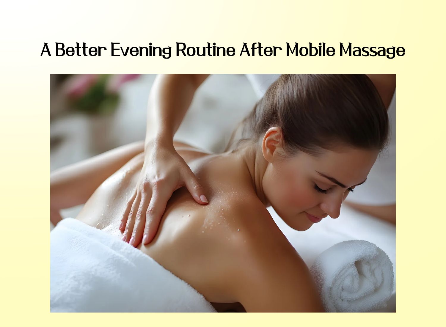 A relaxing mobile massage for a better evening routine after a long day