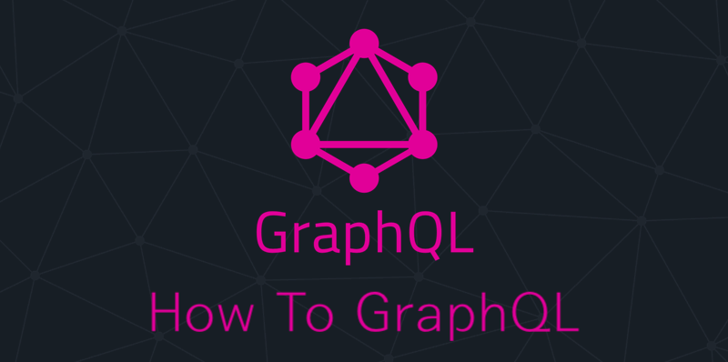 GraphQL Basic and Advanced